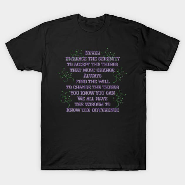 Anti Serenity Prayer Social Justice Equality Accountability T-Shirt by The Cheeky Puppy